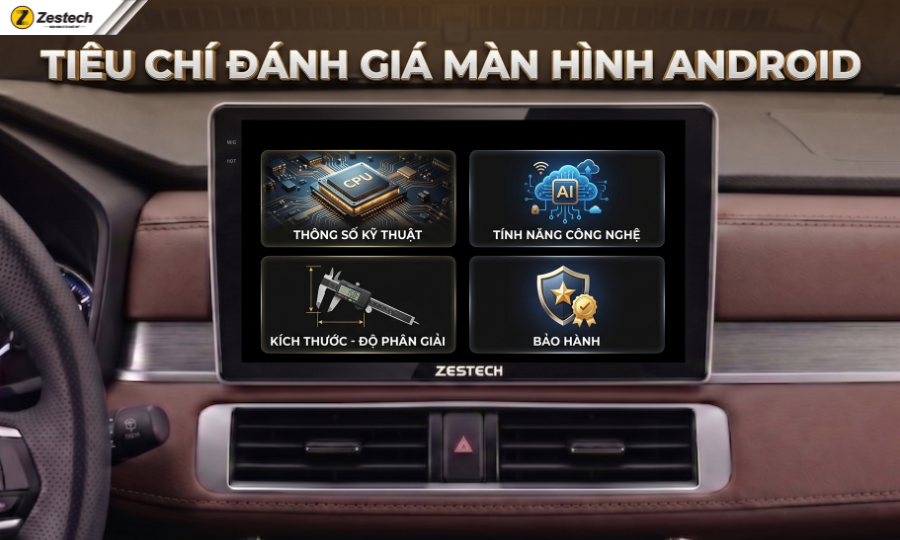 Tiêu chí lựa chọn màn hình android ô tô giá rẻ dưới 6 tr đồng
