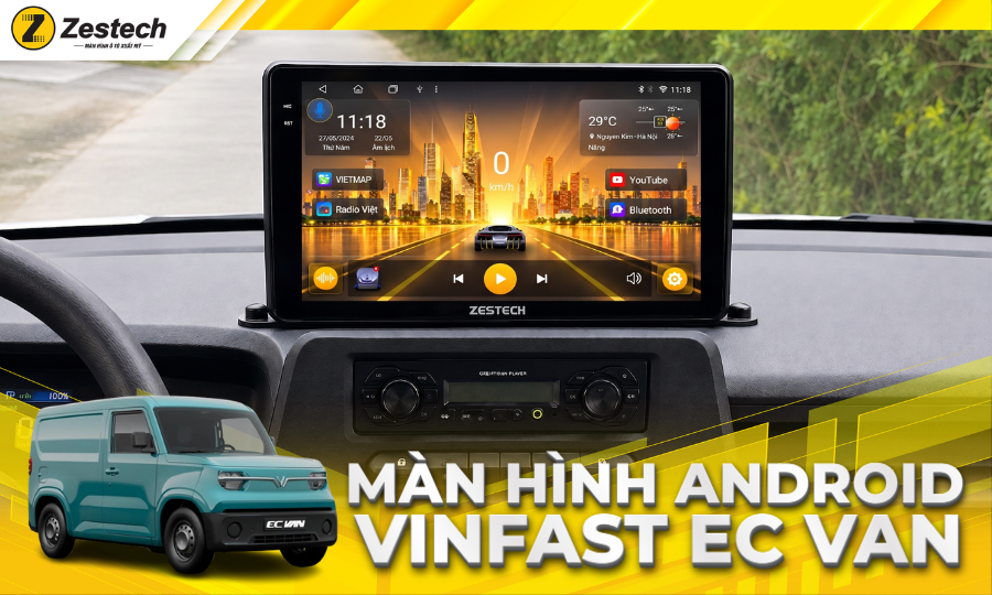Màn hình ô tô Android cho xe VinFast EC Van