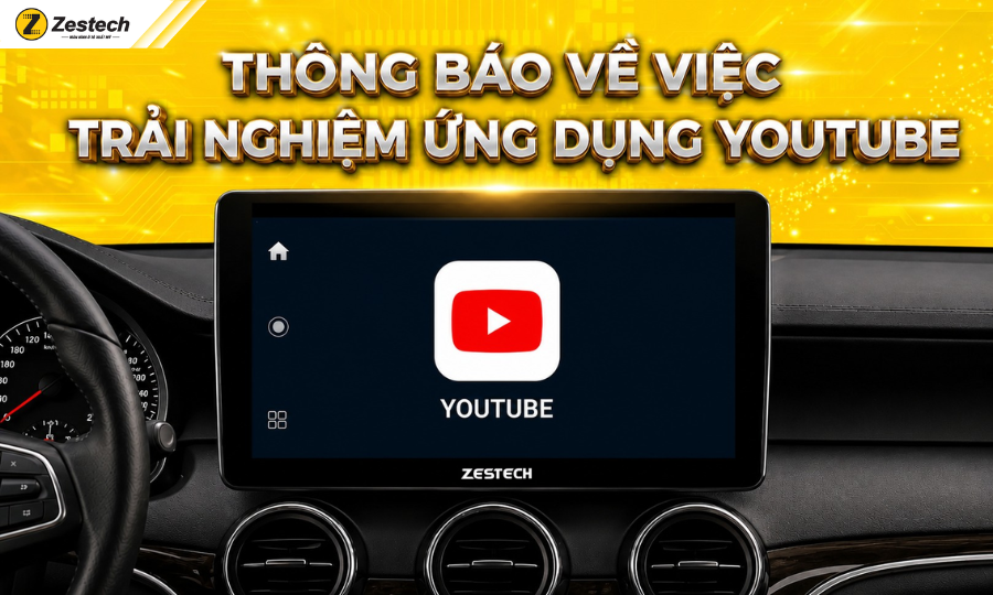THÔNG BÁO VỀ VIỆC TRẢI NGHIỆM ỨNG DỤNG YOUTUBE