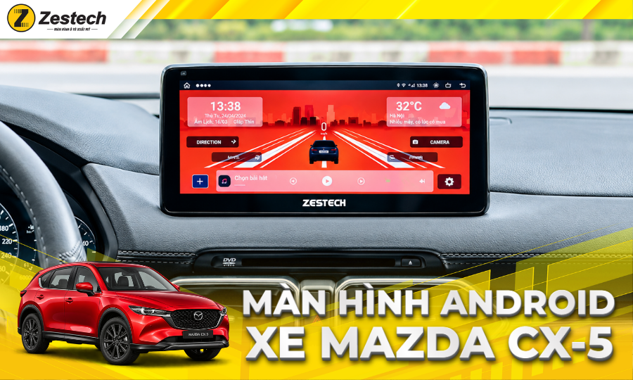 Màn hình ô tô Android cho xe Mazda CX-5